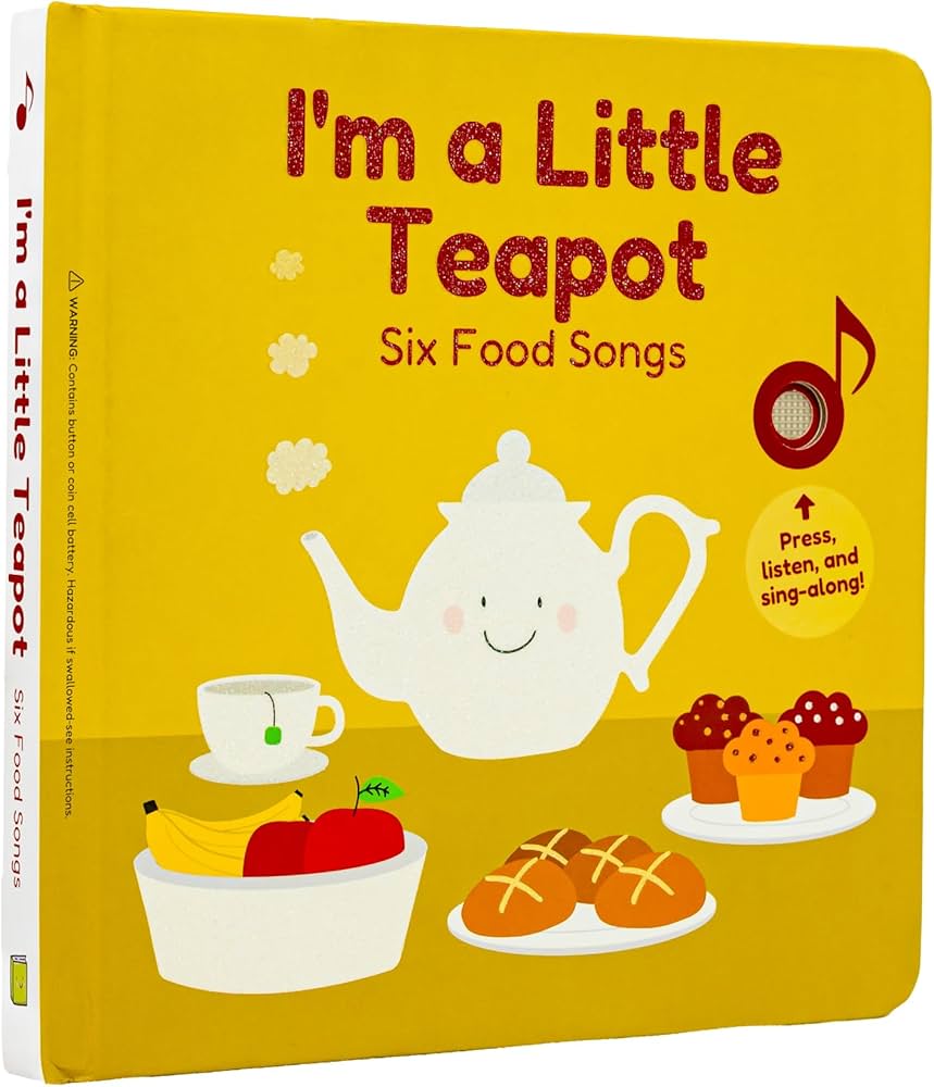 Cali's Books - 'I'm a Little Teapot' Interactive Musical Book for Toddlers 1-3, Books for 1 Year Old with Six Nursery Rhymes about Food - Sound Book for Toddlers